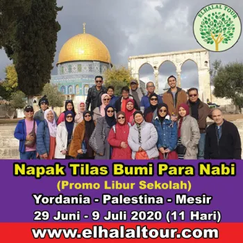 Tour Al Aqsa murah 29 Juni  9 Juli 2020 Promo tour Al Aqso Libur Sekolah