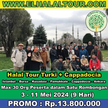 Tour Halal Turki 3  11 Mei 2024  Istanbul  Cappadocia